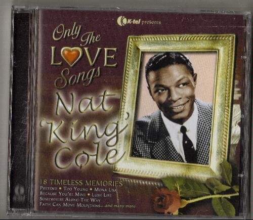 Nat King Cole/Only The Love Songs Of Nat Kin